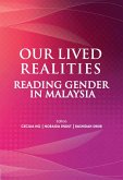 Our Lived Realities: Reading Gender in Malaysia (eBook, PDF) Our Lived Realities: Reading Gender in Malaysia (eBook, PDF)