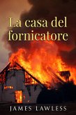 La casa del fornicatore (eBook, ePUB) La casa del fornicatore (eBook, ePUB)
