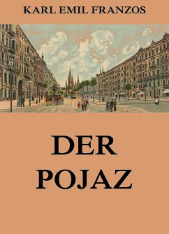 Der Pojaz (eBook, ePUB) - Franzos, Karl Emil