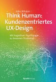 Think Human: Kundenzentriertes UX-Design (eBook, ePUB)