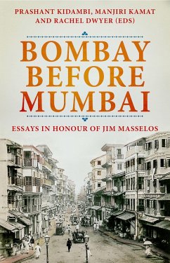 Bombay Before Mumbai (eBook, ePUB)