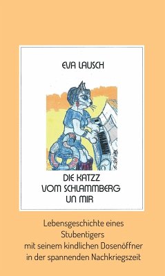 Die Katzz vom Schlammberg .... un mir (eBook, ePUB) - Lausch, Eva