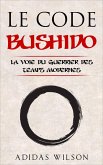 Le Code Bushido (eBook, ePUB) Le Code Bushido (eBook, ePUB)