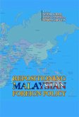 Repositioning Malaysian Foreign Policy (eBook, PDF) Repositioning Malaysian Foreign Policy (eBook, PDF)