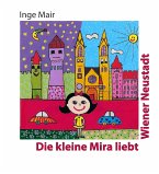 Die kleine Mira liebt Wiener Neustadt (eBook, ePUB)