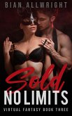Sold: No Limits (Virtual Fantasy, #3) (eBook, ePUB)