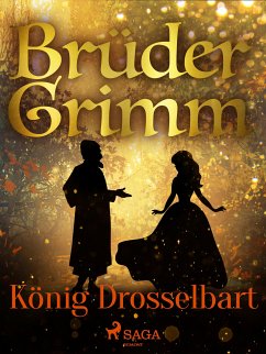 König Drosselbart (eBook, ePUB) - Grimm, Brüder