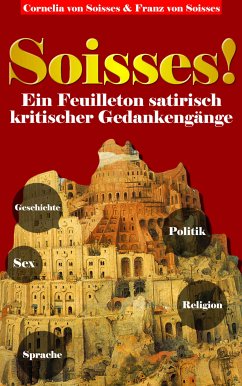 Soisses! (eBook, ePUB) - von Soisses, Cornelia; von Soisses, Franz