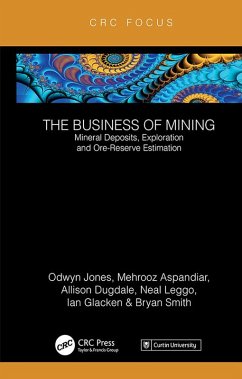 The Business of Mining (eBook, PDF) - Jones, Ifan Odwyn; Aspandiar, Mehrooz; Dugdale, Allison; Leggo, Neal; Glacken, Ian; Smith, Bryan