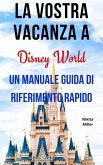 La vostra vacanza a Disney World (eBook, ePUB)