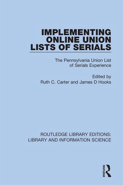 Implementing Online Union Lists of Serials (eBook, PDF) Implementing Online Union Lists of Serials (eBook, PDF)