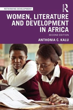 Women, Literature and Development in Africa (eBook, ePUB) - Kalu, Anthonia C.