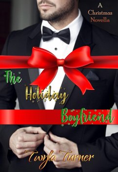 Cover The Holiday Boyfriend: A Christmas Novella (eBook, ePUB)