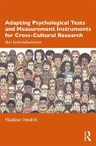 Adapting Psychological Tests and Measurement Instruments for Cross-Cultural Research (eBook, ePUB)