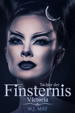 Tochter der Finsternis (Töchter der Finsternis) (eBook, ePUB) - May, W. J.