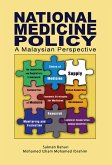National Medicines Policy: A Malaysian Perspective (eBook, PDF) National Medicines Policy: A Malaysian Perspective (eBook, PDF)