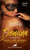 Die Domina - Bianca und Hendrik - willenlos ausgeliefert   Erotische Geschichte (eBook, ePUB)