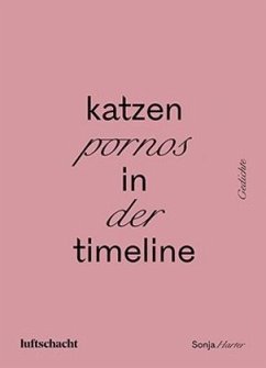 katzenpornos in der timeline - Harter, Sonja