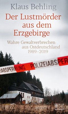 Der Lustmörder aus dem Erzgebirge