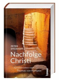 Nachfolge Christi - Dyckhoff, Peter