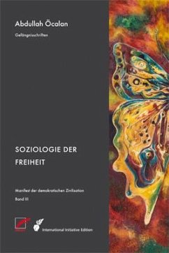 Manifest der demokratischen Zivilisation - Bd. III - Öcalan, Abdullah