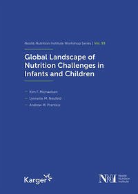 Global Landscape of Nutrition Challenges in Infants and Children - Michaelsen, Kim F., Lynnette M. Neufeld und Andrew M. Prentice