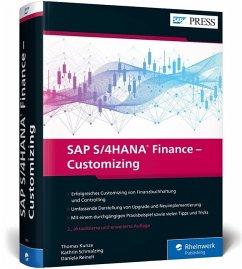 SAP S/4HANA Finance - Customizing - Kunze, Thomas;Reinelt, Daniela;Schmalzing, Kathrin