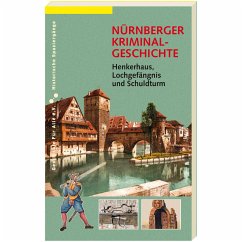 NÜRNBERGER KRIMINALGESCHICHTE. - Prechsl, Magdalena