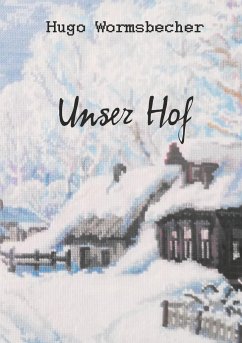 Unser Hof - Wormsbecher, Hugo