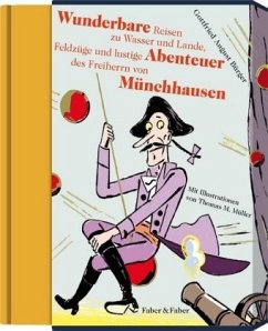 Wunderbare Reisen zu Wasser und Lande, Feldzüge und lustige Abenteuer des Freiherrn von Münchhausen - Bürger, Gottfried August