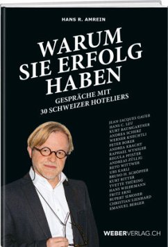 Warum sie Erfolg haben - Amrein, Hans R.