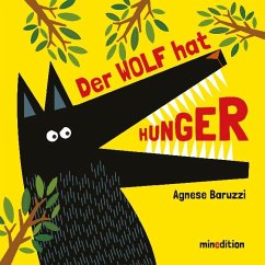 Der Wolf hat Hunger - Baruzzi, Agnese