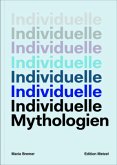 INDIVIDUELLE MYTHOLOGIEN