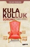 Kula Kulluk Sorunu