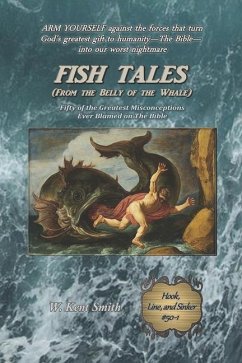 Fish Tales (From the Belly of the Whale) - Smith, W Kent