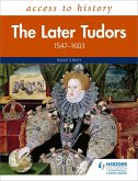 Access to History: The Later Tudors 1558-1603