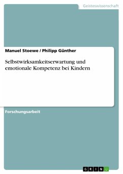 Selbstwirksamkeitserwartung und emotionale Kompetenz bei Kindern - Stoewe, Manuel;Günther, Philipp