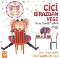 Cici Birazdan Yese - samli Atilla, Tuba