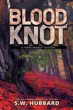 Blood Knot: a small town murder mystery - Hubbard, S. W.