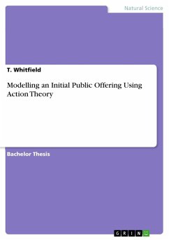 Modelling an Initial Public Offering Using Action Theory - Whitfield, T.