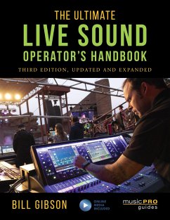 The Ultimate Live Sound Operator's Handbook - Gibson, Bill