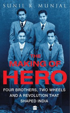 The Making of Hero (eBook, ePUB) - Munjal, Sunil Kant