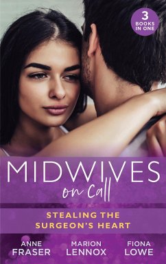 Cover Midwives On Call: Stealing The Surgeon's Heart: Spanish Doctor, Pregnant Midwife (Brides of Penhally Bay) / The Surgeon's Doorstep Baby / Unlocking Her Surgeon's Heart (eBook, ePUB)