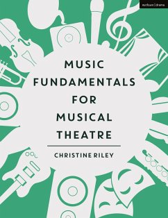 Music Fundamentals for Musical Theatre (eBook, ePUB) - Riley, Christine