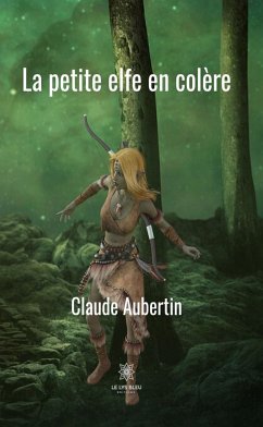 La petite elfe en colère (eBook, ePUB) - Aubertin, Claude