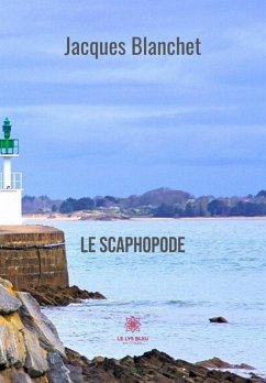 Le Scaphopode (eBook, ePUB) - Blanchet, Jacques
