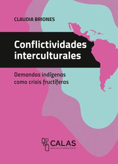 Conflictividades interculturales (eBook, PDF) - Briones, Claudia