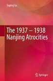 The 1937 – 1938 Nanjing Atrocities (eBook, PDF)