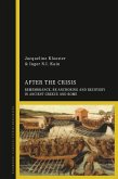 After the Crisis: Remembrance, Re-anchoring and Recovery in Ancient Greece and Rome (eBook, ePUB)