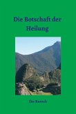 Die Botschaft der Heilung (eBook, ePUB)